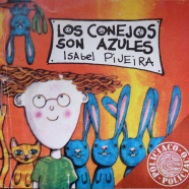 Bookcover 'Los Conejos son Azules' by Isabel Pijeira. Illustrated by Ramón Unzueta